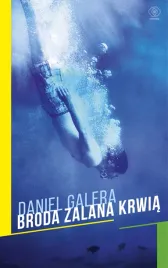 broda-zalana-krwia-daniel-galera