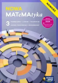 nowa-matematyka-3-lo-i-tech-podrecznik-zakres-podstawowy-i-rozszerzony