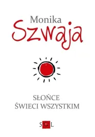 slonce-swieci-wszystkim-monika-szwaja