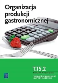 organizacja-produkcji-gastronomicznej-podrecznik-do-nauki-zawodu-t-15-2