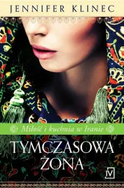 tymczasowa-zona-milosc-i-kuchnia-w-iranie-jeniffer-klinec