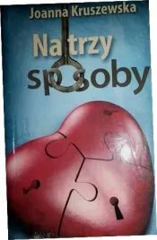 na-trzy-sposoby-joanna-kruszewska
