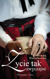 zycie-tak-zwyczajne-weronika-wierzchowska