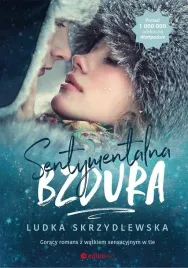 sentymentalna-bzdura-ludka-skrzydlewska
