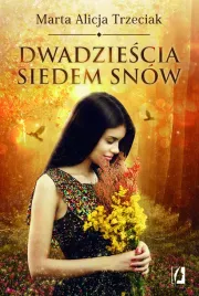 dwadziescia-siedem-snow-trzeciak-marta-alicja