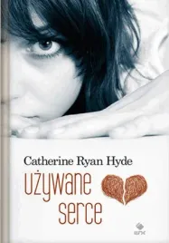 uzywane-serce-catherine-ryan-hyde