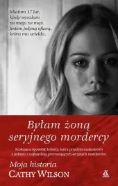bylam-zona-seryjnego-mordercy-cathy-wilson