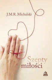 szepty-milosci-jan-michalski