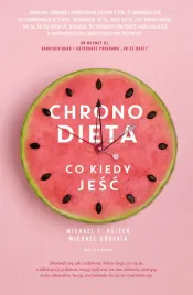 chronodieta-co-kiedy-jesc-michael-crupain-michael-f-roizen-ted-spiker