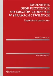 zwolnienie-osob-fizycznych-od-kosztow-sadowych