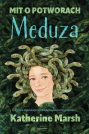 mit-o-potworach-meduza-katherine-marsh
