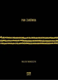 pan-zarowka-komiks-wojtek-wawszczyk-kultura-gniewu-2024