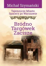 tajemnicze-miasto-tom-16-brodno-targowek-zacisze-ksiazka-cm