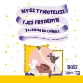 cd-mp3-mysz-tymoteusz-i-jez-fryderyk-tajemna-kryjowka