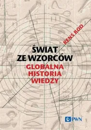 swiat-ze-wzorcow-globalna-historia-wiedzy