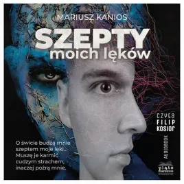 audiobook-mp3-szepty-moich-lekow-mariusz-kanios