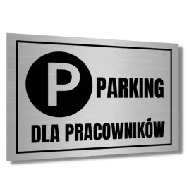 tabliczka-parking-dla-pracownikow-aluminium-druk-uv-tablica-szyld-piktogram