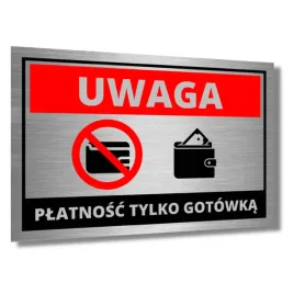 tablica-tabliczka-uwaga-platnosc-tylko-gotowka-aluminium-gotowka-30x20cm-hq