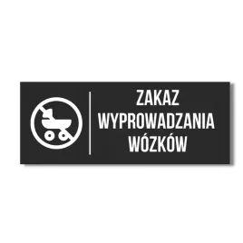 szyld-zakaz-wyprowadzania-wozkow-30x10cm-tabliczka-czarna-matowa-druk-uv-hq