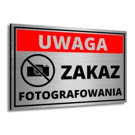 tabliczka-uwaga-zakaz-fotografowania-druk-ostrzegawcza-nie-fotografowac