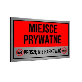 tabliczka-miejsce-prywatne-prosze-nie-parkowac-srebrna-zakaz-parkowania-uv