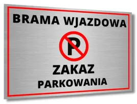 tabliczka-brama-wjazdowa-zakaz-parkowania-aluminium-nie-parkowac-widoczna