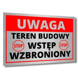 tabliczka-teren-budowy-wstep-wzbroniony-uwaga-budowa-nie-wchodzic-zakaz-alu