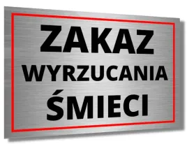 tabliczka-informacyjna-zakaz-wyrzucania-smieci-aluminiowa-wytrzymala-druk
