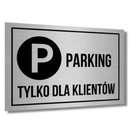 tabliczka-parking-tylko-dla-klientow-aluminium-uv-druk-srebrna-20x30-duza