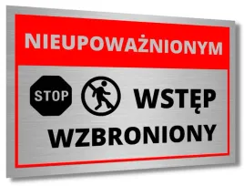 tabliczka-nieupowaznionym-wstep-wzbroniony-aluminiowa-druk-uv-zakaz-wstepu