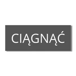 tablica-20x10cm-napis-ciagnac-na-drzwi-grafitowa-matowa-elegancka-lekka-pro