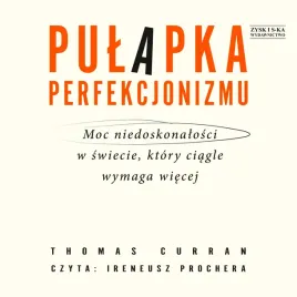 cd-mp3-pulapka-perfekcjonizmu-moc-niedoskonalosci-w-swiecie-ktory-ciagle