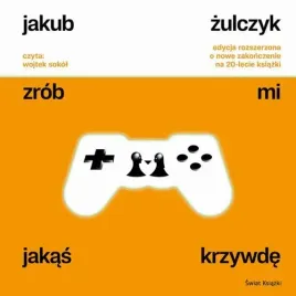 audiobook-mp3-zrob-mi-jakas-krzywde-edycja-rozszerzona-jakub-zulczyk