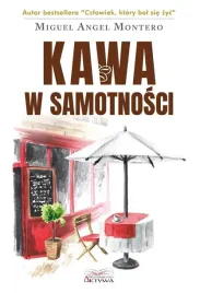 kawa-w-samotnosci-miguel-angel-montero
