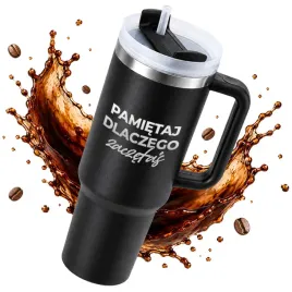 duzy-kubek-termiczny-ze-slomka-1-2l-grawer-black-pamietaj-dlaczego-zaczelas