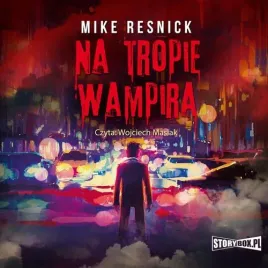 audiobook-mp3-na-tropie-wampira-mike-resnick