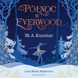 audiobook-mp3-polnoc-w-everwood-a-m-kuzniar
