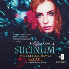 audiobook-mp3-sucinum-tajemnice-bursztynowego-szlaku-camille-o-naill