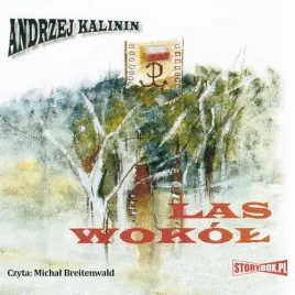 audiobook-mp3-las-wokol-andrzej-kalinin