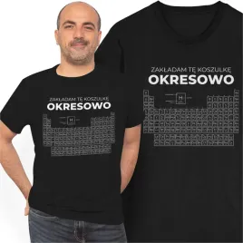 koszulka-zakladam-te-koszulke-okresowo-prezent-dla-chemika-nauczyciela