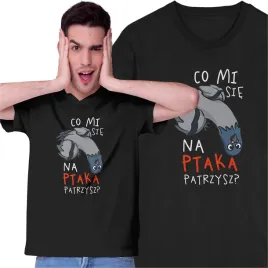 smieszna-koszulka-co-mi-sie-na-ptaka-patrzysz-smieszny-prezent-dla-niego