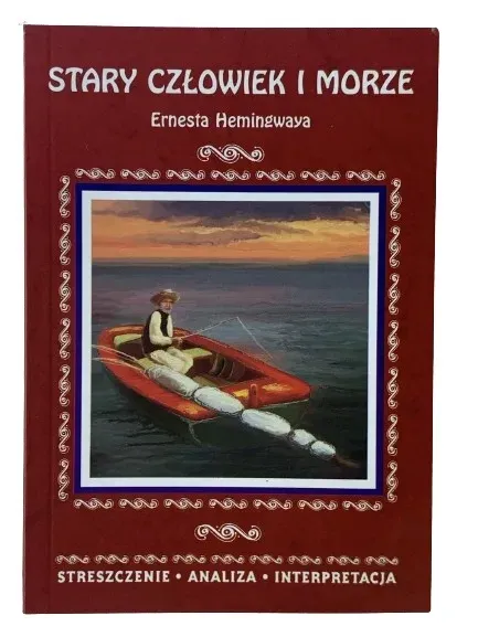 STARY CZŁOWIEK I MORZE opracowanie BRYK ściąga