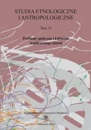e-prasa-studia-etnologiczne-i-antropologiczne-t-10-problemy-spoleczne-i-kulturowe-wspolczesnego-miasta