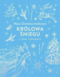 krolowa-sniegu-i-inne-opowiesci-hans-christian-andersen