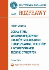 ebook-ocena-stanu-wysokonapieciowych-ukladow-izolacyjnych-i-rozpoznanie-defektow-z-wykorzystaniem-technik-cyfrowych-hubert-moranda
