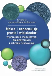 ebook-makro-i-nanoemulsje-proste-i-wielokrotne-w-procesach-chemicznych-biomedycznych-i-ochronie-srodowiska-ewa-dluska