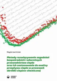 ebook-metody-rozwiazywania-zagadnien-bezposrednich-i-odwrotnych-przewodnictwa-ciepla-oraz-ich-zastosowanie-do-analizy-przeplywu-ciepla-w-procesach