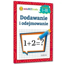 ksiazeczka-z-zadaniami-dodawanie-i-odejmowanie-klasa-1-3-edubeztrudu