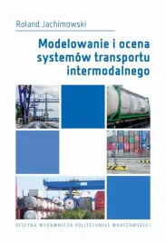 ebook-modelowanie-i-ocena-systemow-transportu-intermodalnego-roland-jachimowski