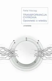 ebook-transformacja-cyfrowa-opowiesc-o-wiedzy-rafal-maciag